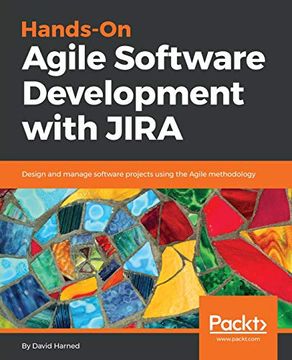 portada Hands-On Agile Software Development With Jira: Design and Manage Software Projects Using the Agile Methodology (en Inglés)