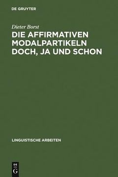 portada Die Affirmativen Modalpartikeln Doch, ja und Schon (en Alemán)