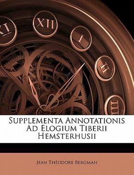 portada Supplementa Annotationis Ad Elogium Tiberii Hemsterhusii (en Latin)