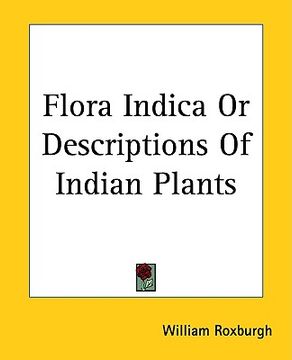 portada flora indica or descriptions of indian plants (en Inglés)