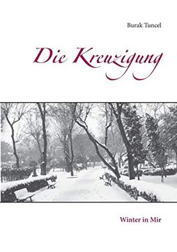 portada Die Kreuzigung: Winter in mir (en Alemán)