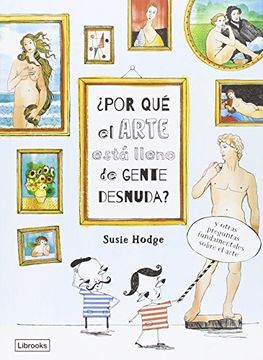 portada Por qué el Arte Está Lleno de Gente Desnuda? (in Spanish)