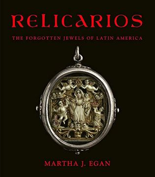 portada Relicarios: The Forgotten Jewels of Latin America 