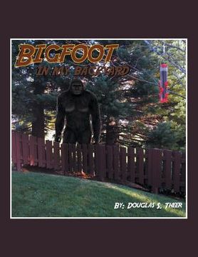 portada Bigfoot in My Backyard (en Inglés)