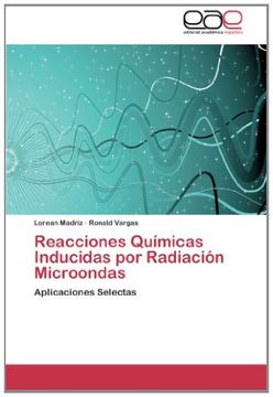 portada Reacciones Químicas Inducidas por Radiación Microondas: Aplicaciones Selectas