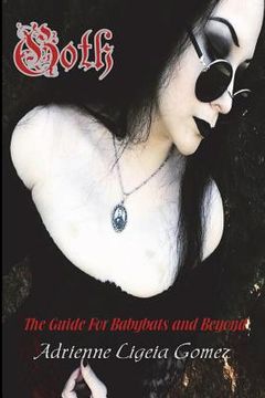 portada Goth: The Guide for Babybats and Beyond (in English)