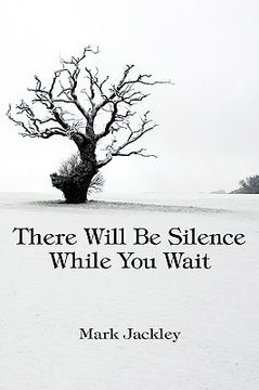 portada there will be silence while you wait