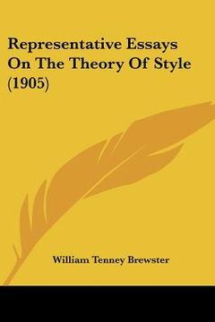 portada representative essays on the theory of style (1905) (en Inglés)