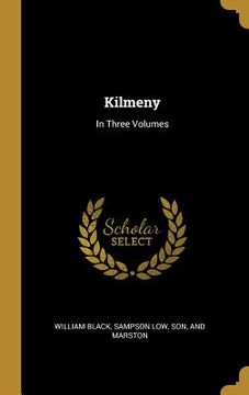 portada Kilmeny: In Three Volumes (en Inglés)