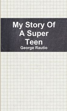 portada My Story Of A Super Teen (en Inglés)