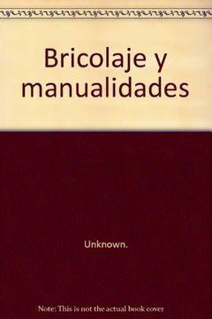 Bricolaje y Manualidades (in Spanish)