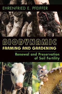 portada Biodynamic Farming and Gardening: Renewal and Preservation of Soil Fertility (in English)