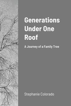 portada Generations Under One Roof: A Family Tree Journey Begins (en Inglés)