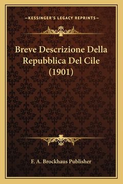 portada Breve Descrizione Della Repubblica Del Cile (1901) (en Italiano)