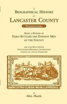 portada a biographical history of lancaster county (pennsylvania): being a history of early settlers and eminent men of the county (in English)