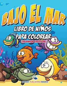 portada Bajo el mar Libro de Niños Para Colorear (in Spanish)