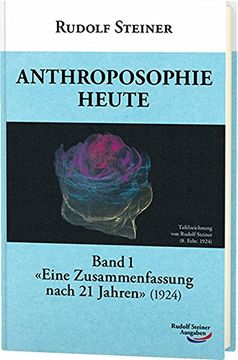 portada Anthroposophie Heute, Band 1: Eine Zusammenfassung Nach 21 Jahren (1924) (en Alemán)