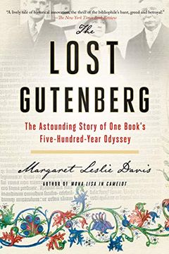 portada The Lost Gutenberg: The Astounding Story of one Book'S Five-Hundred-Year Odyssey (en Inglés)