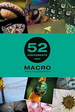 portada 52 Assignments: Macro Photography (en Inglés)