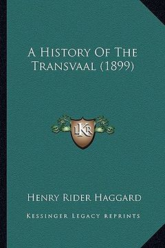 portada a history of the transvaal (1899) (en Inglés)