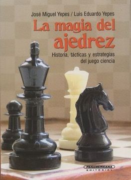 portada La Magia del Ajedrez (in Spanish)