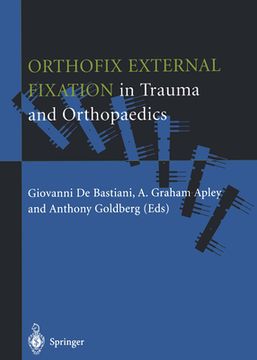 portada Orthofix External Fixation in Trauma and Orthopaedics (en Inglés)