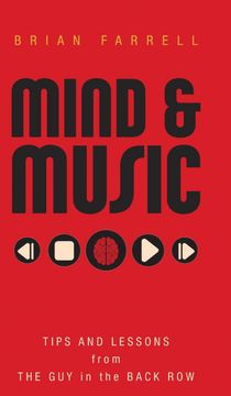 portada Mind & Music: Tips and Lessons From the guy in the Back row (en Inglés)