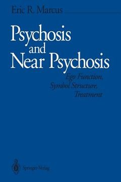 portada psychosis and near psychosis: ego function, symbol structure, treatment (en Inglés)