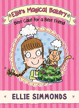 portada Ellie's Magical Bakery: Best Cake for a Best Friend