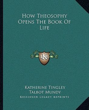 portada how theosophy opens the book of life (en Inglés)