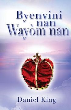 portada Byenvini Nan Wayòm Nan: Ou Kapab Sove (en Creole)