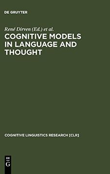 portada Cognitive Models in Language and Thought: Ideology, Metaphors and Meanings (Cognitive Linguistics Research) (in English)