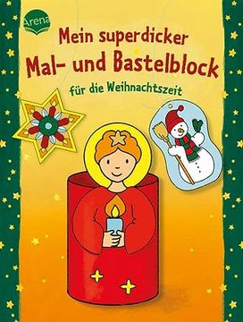portada Mein Superdicker Mal- und Bastelblock für die Weihnachtszeit: Mal- und Bastelideen für Weihnachten ab 4 Jahren (in German)