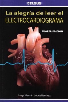 portada La Alegría de Leer el Electrocardiograma (in Spanish)