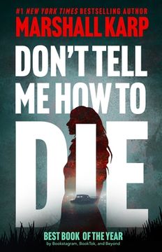 portada Don't Tell Me How to Die (en Inglés)