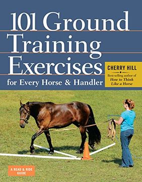 portada 101 Ground Training Exercises for Every Horse & Handler (Read & Ride) (en Inglés)
