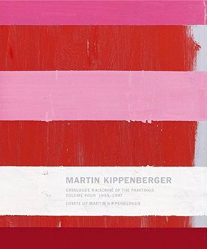 portada Martin Kippenberger: Catalogue Raisonné of the Paintings 1993-1997: Volume IV: 4