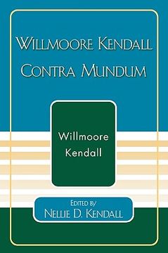 portada willmoore kendall contra mundum (en Inglés)