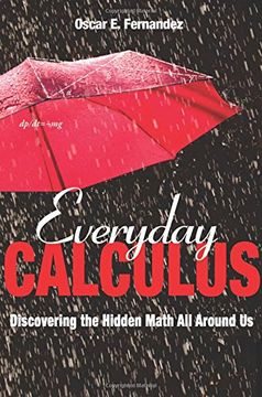 portada Everyday Calculus: Discovering the Hidden Math all Around us 
