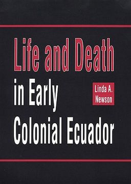 portada life and death in early colonial ecuador (en Inglés)