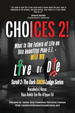 portada Choices 2! What is the Future of Life on This Beautiful Plan-E. Th - Will we Live or die (en Inglés)