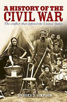 portada A History of the Civil War: The Conflict That Defined the United States (en Inglés)