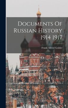 portada Documents Of Russian History 1914 1917 (en Inglés)