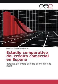 portada Estudio comparativo del crédito comercial en España: durante el cambio de ciclo económico de 2008