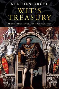 portada Wit'S Treasury: Renaissance England and the Classics (in English)