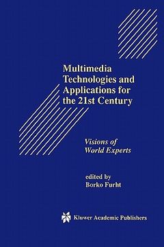 portada multimedia technologies and applications for the 21st century: visions of world experts (en Inglés)