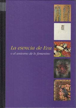 portada La Esencia de eva o el Universo de lo Femenino