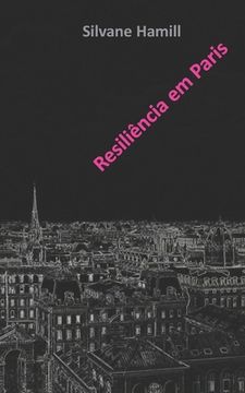 portada Resiliência em Paris: Sobrevivendo o fim de um relacionamento abusivo (en Portugués)