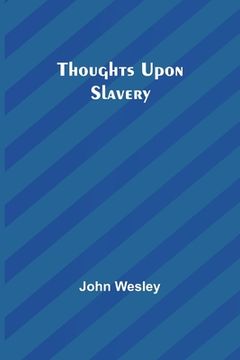 portada Thoughts upon slavery