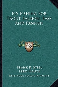 portada fly fishing for trout, salmon, bass and panfish (en Inglés)